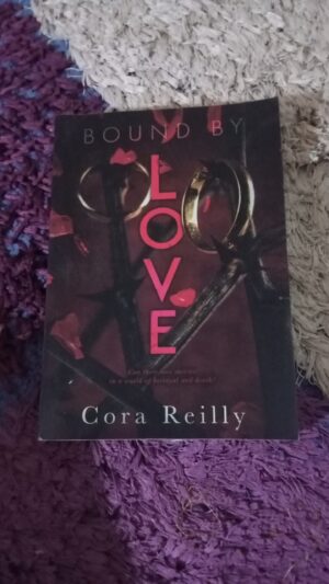 Bound by Love (Born in Blood Mafia Chronicles BOOK 6)
