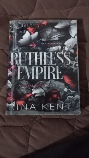 Ruthless empire (royal elite series #6)