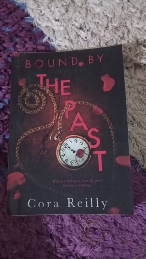 Bound By The Past (Born in Blood Mafia Chronicles BOOK 8)