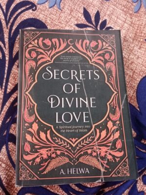 Secrets of Divine Love by A. Helwa